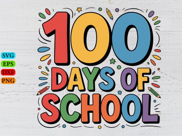 100 Days SVG: T-Shirt Graphics & Design