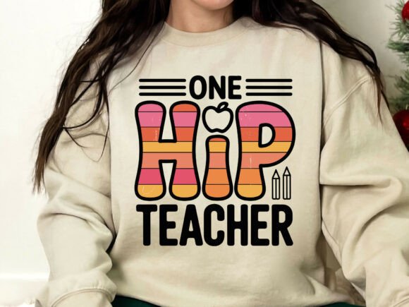 One Hip Teacher SVG: Graphics for T-Shirt Designs