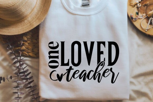 One Loved Teacher SVG: Graphics for T-Shirt Designs