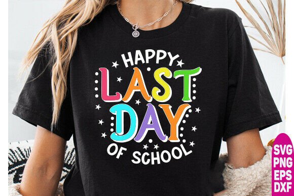 Reviewing the Happy Last Day of School SVG for Embroidery