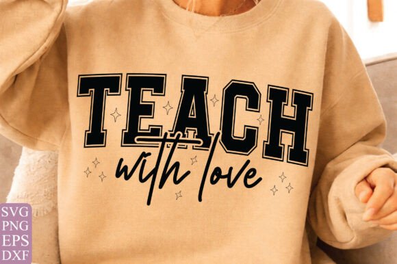 Teach with Love SVG: Elevating T-Shirt Graphics